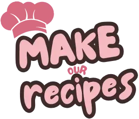 make our recipes